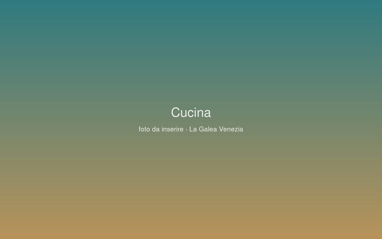 Cucina attrezzata, La Galea Venezia